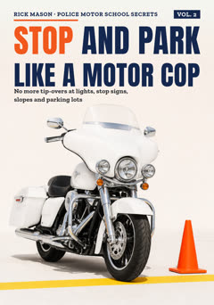 Stop and Park Like a Motor Cop, Vol. II